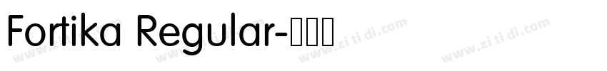 Fortika Regular字体转换